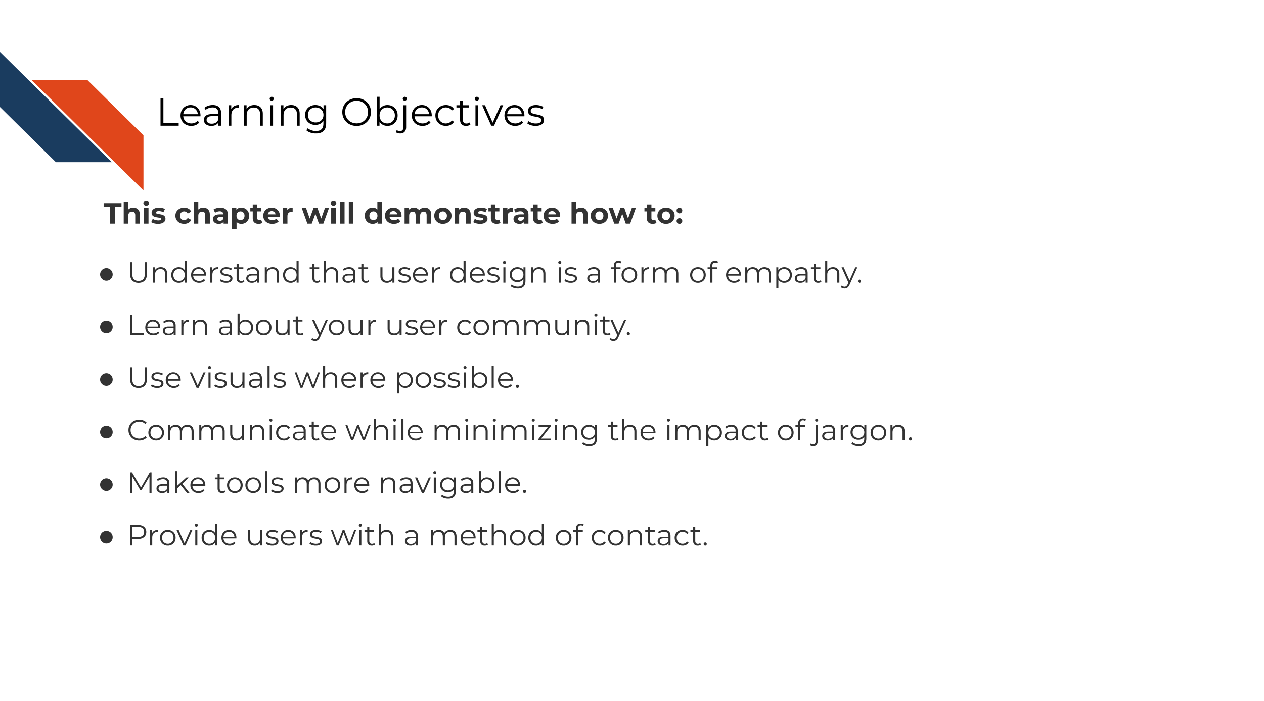 Learning objectives This chapter will demonstrate how to: Understand good documentation increases the impact and usability of software tools. Understand good documentation is helpful for both tool developers and users.